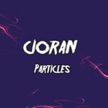 CIORAN - Particles