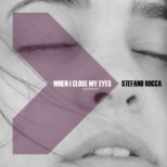 Stefano Rocca - When I close my Eyes (the same thing)