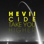 Heviicide - Take you higher