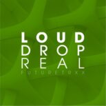 Loud.drop - Real