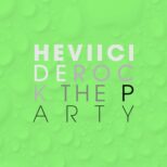 Heviicide - Rock the party