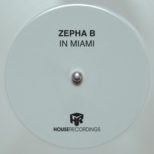 Zepha B - In Miami