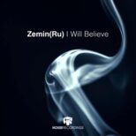Zemin(Ru) - I Will Believe