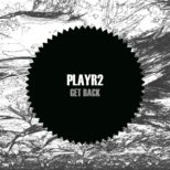PLAYR2 - Get Back