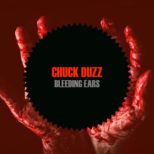 Chuck duzZ - Bleeding Ears
