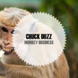 Chuck duzZ - Monkey Business