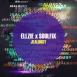 Ellzie & Soulfix - Jealousy