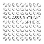 Assis ft Krunic - Sphere