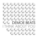Demoe Beats - I Think About You