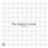 The Arsenic Lovers - 99 Francs