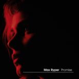 Max Ryper - Promise