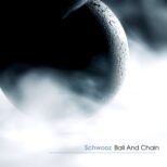 Schwooz - Ball And Chain