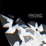 Froxic - Fracture (Vectress Edit)