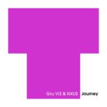 Gru Vi3 & NXUS - Journey