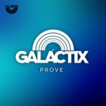 Galactix - Prove