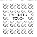 Pyromeda - Touch