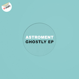 Astroment - Ghostly EP