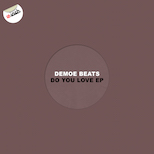 Demoe Beats - Do You Love EP