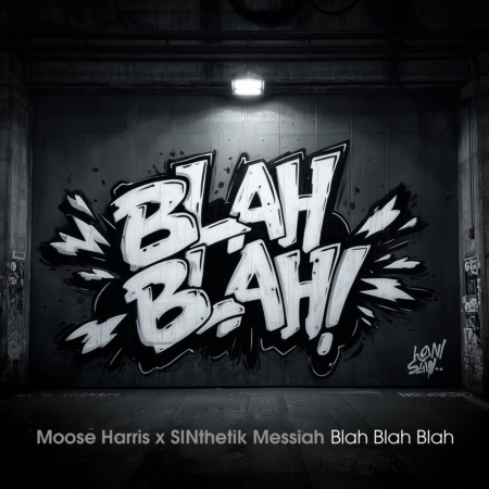 Moose Harris x SINthetik Messiah – Blah Blah Blah (Beatport exclusive)
