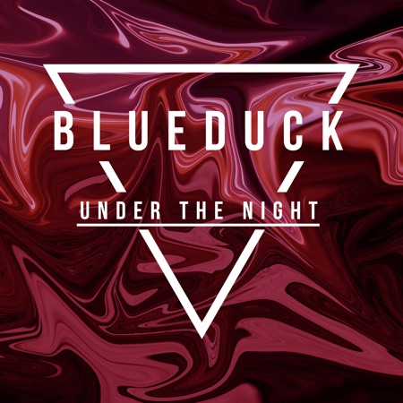 Blueduck – Under The Night