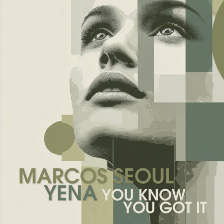 Yena x Marcos Seoul – You Know You Got It (Beatport exclusive)