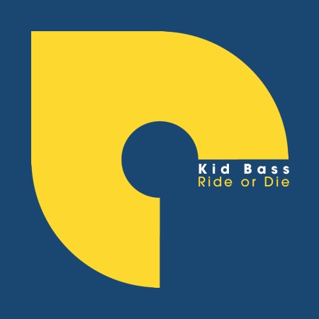 Kid Bass – Ride or Die