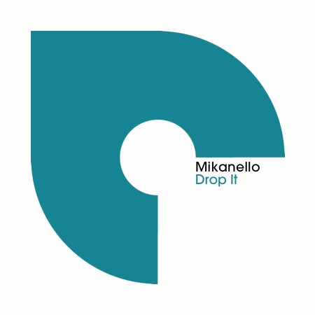 Mikanello – Drop It