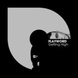Flayword - Getting High