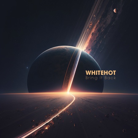 WHITEHOT – Bring It Back