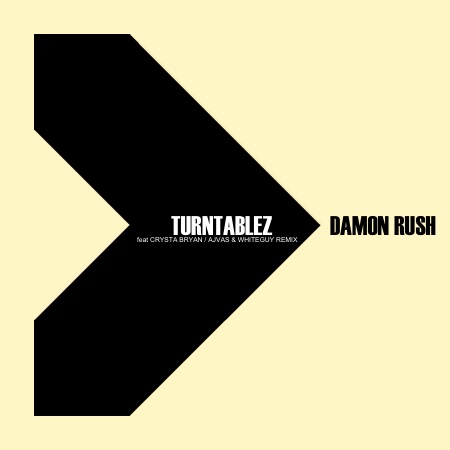 Damon Rush & Crysta Bryan – Turntablez (Ajvas & Whiteguy Remix)