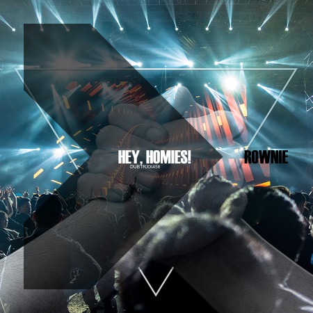 Rownie – Hey, Homies!