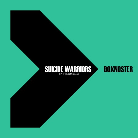 Boxnoster – Suicide Warriors EP
