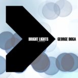 George Doga - Bright Lights
