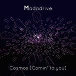 Madadrive - Cosmos