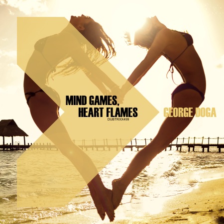 George Doga – Mind Games, Heart Flames