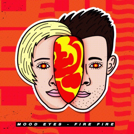 Mood Eyes – Fire Fire