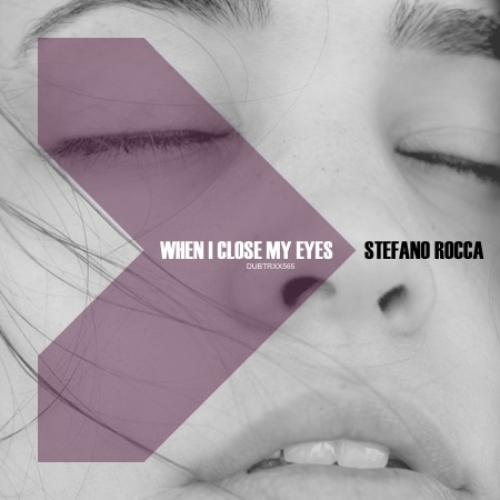 Stefano Rocca – When I close my Eyes (the same thing)