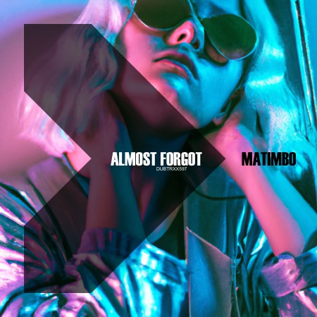 Matimbo – Almost Forgot