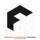 Damon Rush & Crysta Bryan - Turntablez (Loud.drop Studio 54 Edit)