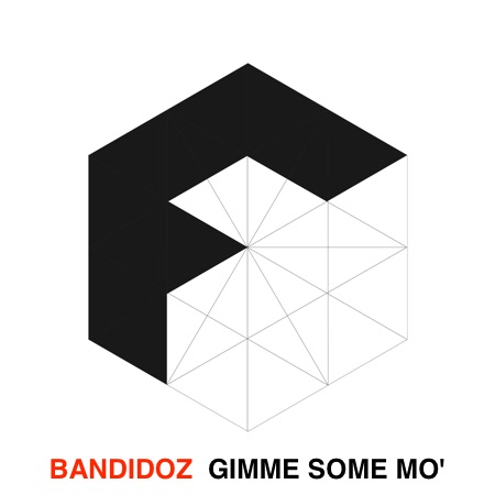 Bandidoz – Gimme Some Mo’ feat. Vernakular