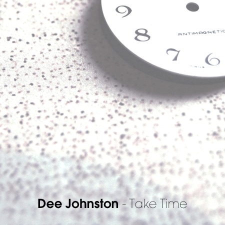 Dee Johnston – Take Time