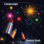 Damon Rush - Celebration
