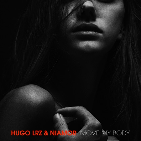 Hugo LRZ & NIAMOR – Move My Body