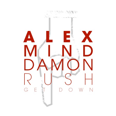 Alex Mind & Damon Rush – Get Down