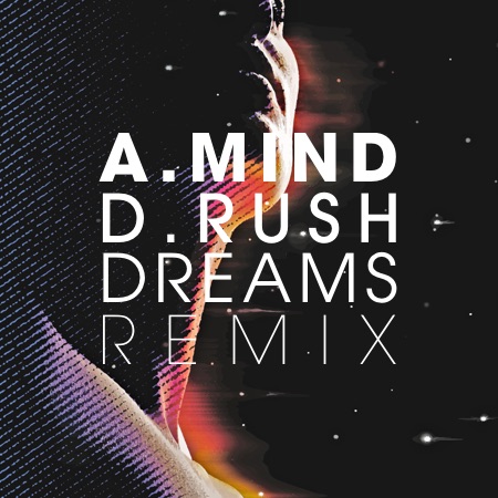 Alex Mind & Damon Rush – Dreams Remix