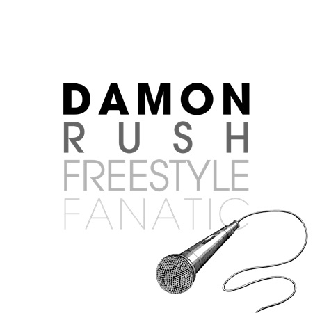 Damon Rush – Freestyle Fanatic