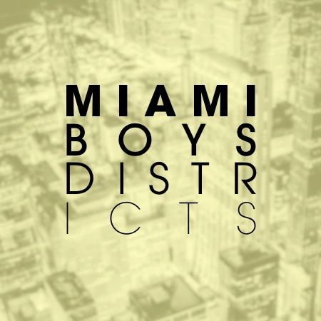 Miami Boys – Districts