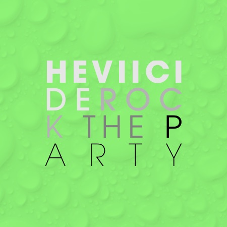 Heviicide – Rock the party
