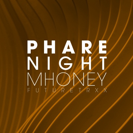 Pharenight – Mhoney