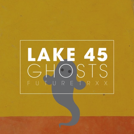 Lake 45 – Ghosts